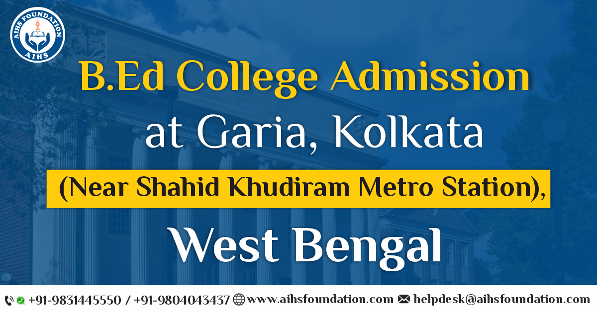 B.ed Admission At Garia Kolkata